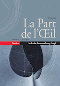 Part de l´oeil n° 29 - le dessin dans un champ elargi (La)
